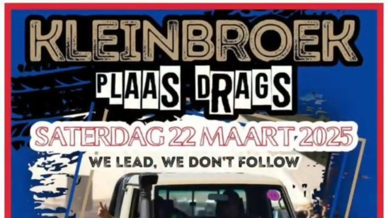 Moenie Kleinbroek Plaas Drags 22 Maart 2025 mis nie.
